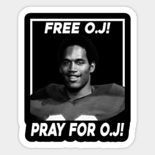 Oj Simpson - Pray for O.J Sticker